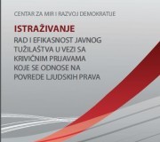 Istraživanje – Rad i efikasnost javnog tužilaštva u vezi sa krivičnim prijavama koje se odnose na povrede ljudskih prava